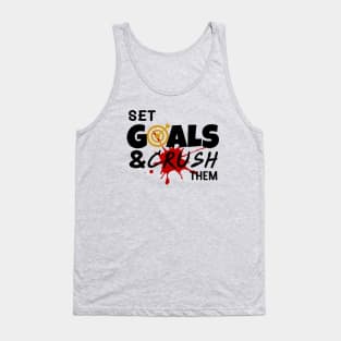 Set goals and crush them Tank Top